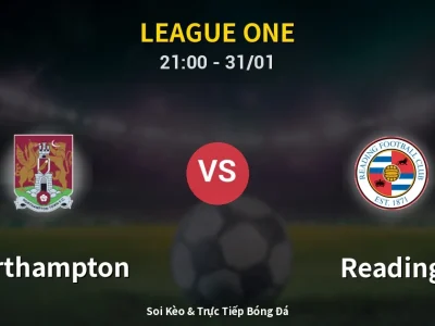 🔴 Trực Tiếp: Northampton 0-0 Reading – Link Xem League One (Full HD)