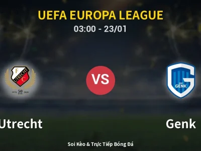 Kết Quả: Utrecht 0-2 Genk – Highlight & Bàn Thắng | UEFA Europa League