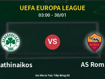 Kết Quả: Panathinaikos 1-1 AS Roma – Highlight & Bàn Thắng | UEFA Europa League