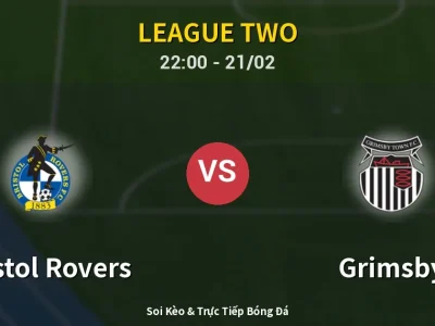 🔴 Trực Tiếp: Bristol Rovers 2-0 Grimsby – Link Xem League Two (Full HD)