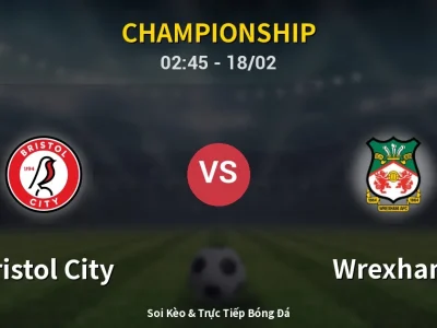 Kết Quả: Bristol City 2-2 Wrexham – Highlight & Bàn Thắng | Championship
