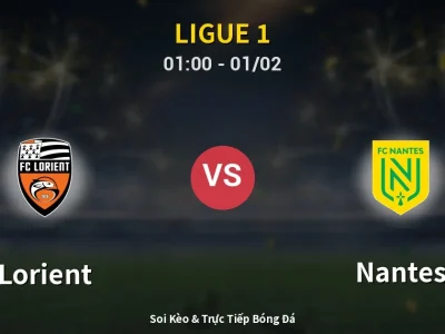 Kết Quả: Lorient 2-1 Nantes – Highlight & Bàn Thắng | Ligue 1