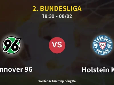 Kết Quả: Hannover 96 3-1 Holstein Kiel – Highlight & Bàn Thắng | 2. Bundesliga