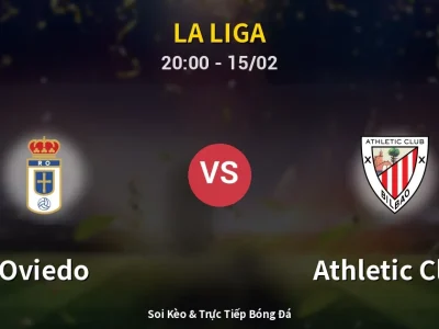 Kết Quả: Oviedo 1-2 Athletic Club – Highlight & Bàn Thắng | La Liga
