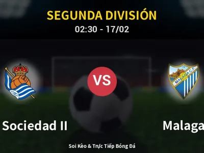 Kết Quả: Real Sociedad II 2-1 Malaga – Highlight & Bàn Thắng | Segunda División