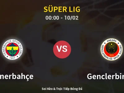 Kết Quả: Fenerbahçe 3-1 Genclerbirligi – Highlight & Bàn Thắng | Süper Lig