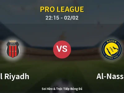 Soi Kèo Al Riyadh vs Al-Nassr – 22:15 02/02 | Nhận Định, Dự Đoán Tỷ Số