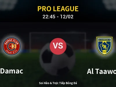 Soi Kèo Damac vs Al Taawon – 22:45 12/02 | Nhận Định, Dự Đoán Tỷ Số