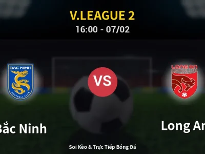 Kết Quả: Bắc Ninh 2-1 Long An – Highlight & Bàn Thắng | V.League 2