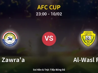 Soi Kèo Al Zawra’a vs Al-Wasl FC – 23:00 10/02 | Nhận Định, Dự Đoán Tỷ Số