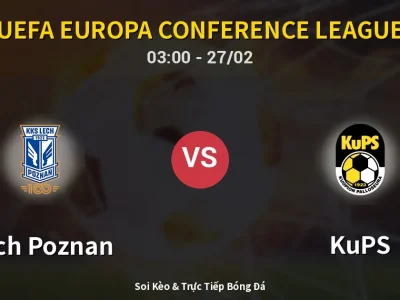 Kết Quả: Lech Poznan 1-0 KuPS – Highlight & Bàn Thắng | UEFA Europa Conference League