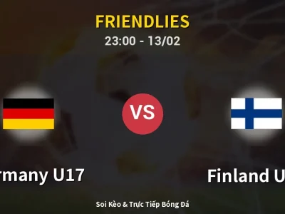 Soi Kèo Germany U17 vs Finland U17 – 23:00 13/02 | Nhận Định, Dự Đoán Tỷ Số