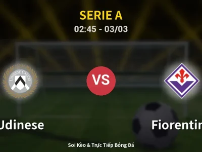 Kết Quả: Udinese 3-0 Fiorentina – Highlight & Bàn Thắng | Serie A