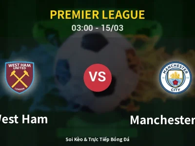 Kết Quả: West Ham 1-1 Manchester City – Highlight & Bàn Thắng | Premier League