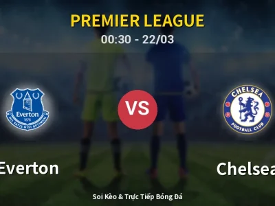 Kết Quả: Everton 3-0 Chelsea – Highlight & Bàn Thắng | Premier League