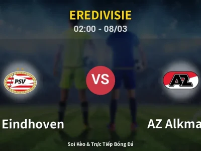 Kết Quả: PSV Eindhoven 2-1 AZ Alkmaar – Highlight & Bàn Thắng | Eredivisie