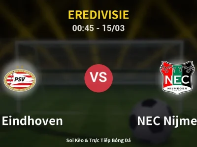Kết Quả: PSV Eindhoven 2-3 NEC Nijmegen – Highlight & Bàn Thắng | Eredivisie