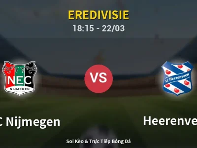 Soi Kèo NEC Nijmegen vs Heerenveen – 18:15 22/03 | Nhận Định, Dự Đoán Tỷ Số