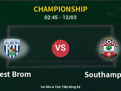 Kết Quả: West Brom 1-1 Southampton – Highlight & Bàn Thắng | Championship
