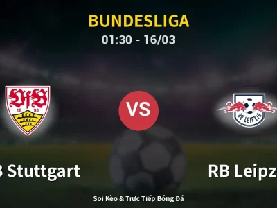 🔴 Trực Tiếp: VfB Stuttgart 0-0 RB Leipzig – Link Xem Bundesliga (Full HD)