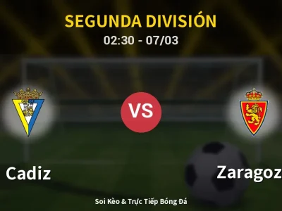 Kết Quả: Cadiz 0-1 Zaragoza – Highlight & Bàn Thắng | Segunda División