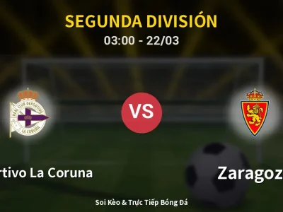 Kết Quả: Deportivo La Coruna 2-1 Zaragoza – Highlight & Bàn Thắng | Segunda División