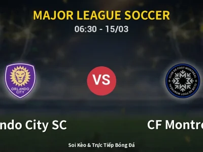 Kết Quả: Orlando City SC 2-1 CF Montreal – Highlight & Bàn Thắng | Major League Soccer
