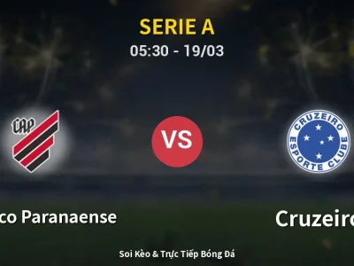 Kết Quả: Atletico Paranaense 2-1 Cruzeiro – Highlight & Bàn Thắng | Serie A