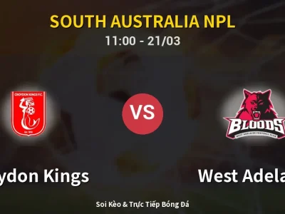 Kết Quả: Croydon Kings 1-2 West Adelaide – Highlight & Bàn Thắng | South Australia NPL
