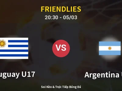 Soi Kèo Uruguay U17 vs Argentina U17 – 20:30 05/03 | Nhận Định, Dự Đoán Tỷ Số