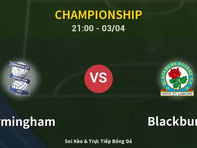 🔴 Trực Tiếp: Birmingham 0-1 Blackburn – Link Xem Championship (Full HD)