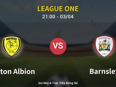 🔴 Trực Tiếp: Burton Albion 1-0 Barnsley – Link Xem League One (Full HD)