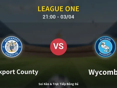 🔴 Trực Tiếp: Stockport County 3-0 Wycombe – Link Xem League One (Full HD)