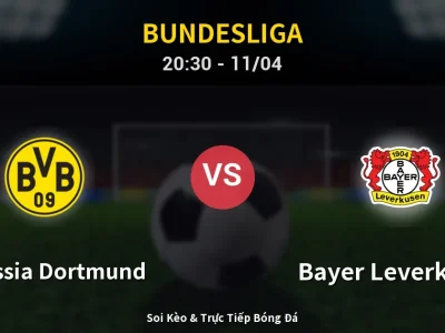 Soi Kèo Borussia Dortmund vs Bayer Leverkusen – 20:30 11/04 | Nhận Định, Dự Đoán Tỷ Số