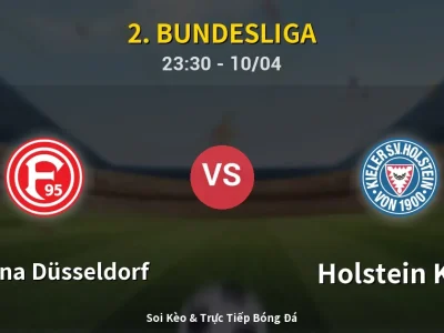 Soi Kèo Fortuna Düsseldorf vs Holstein Kiel – 23:30 10/04 | Nhận Định, Dự Đoán Tỷ Số