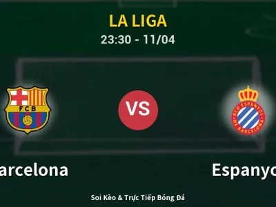 Soi Kèo Barcelona vs Espanyol – 23:30 11/04 | Nhận Định, Dự Đoán Tỷ Số
