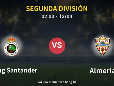 Kết Quả: Racing Santander 5-1 Almeria – Highlight & Bàn Thắng | Segunda División