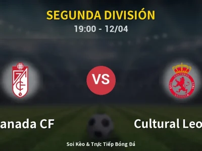 🔴 Trực Tiếp: Granada CF 1-0 Cultural Leonesa – Link Xem Segunda División (Full HD)