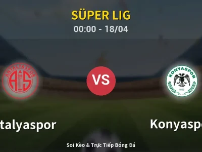 Kết Quả: Antalyaspor 0-2 Konyaspor – Highlight & Bàn Thắng | Süper Lig