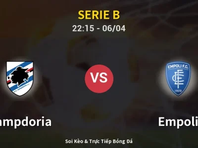 Soi Kèo Sampdoria vs Empoli – 22:15 06/04 | Nhận Định, Dự Đoán Tỷ Số