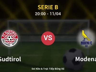 Soi Kèo Sudtirol vs Modena – 20:00 11/04 | Nhận Định, Dự Đoán Tỷ Số