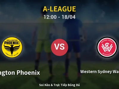 Soi Kèo Wellington Phoenix vs Western Sydney Wanderers – 12:00 18/04 | Nhận Định, Dự Đoán Tỷ Số