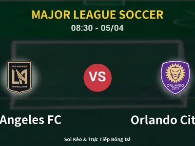 Kết Quả: Los Angeles FC 6-0 Orlando City SC – Highlight & Bàn Thắng | Major League Soccer
