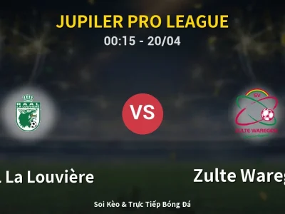 Kết Quả: RAAL La Louvière 0-2 Zulte Waregem – Highlight & Bàn Thắng | Jupiler Pro League
