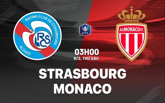 nhan dinh bong da du doan Strasbourg vs Monaco cup quoc gia phap hom nay