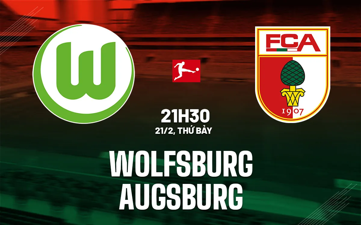 nhan dinh bong da du doan Wolfsburg vs Augsburg vdqg duc bundesliga hom nay