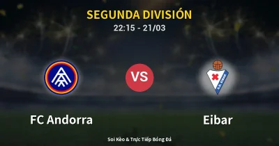 FC Andorra vs Eibar 21/03
