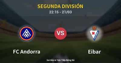 FC Andorra vs Eibar 21/03