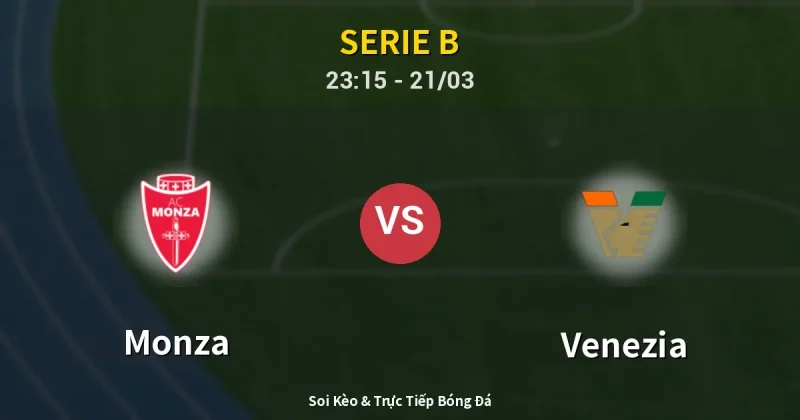 Monza vs Venezia 21/03