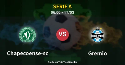 Chapecoense-sc vs Gremio 17/03